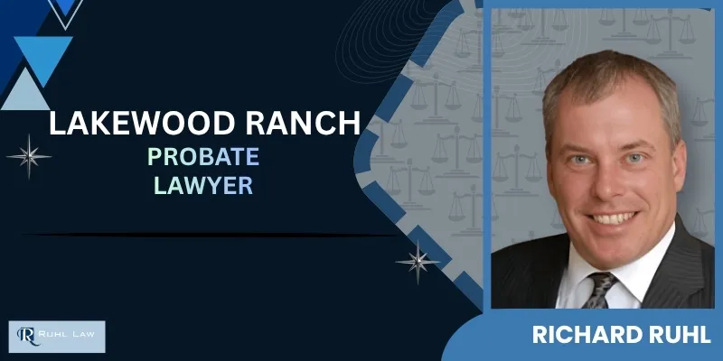 top lakewood ranch probate lawyer top lakewood ranch probate lawyer