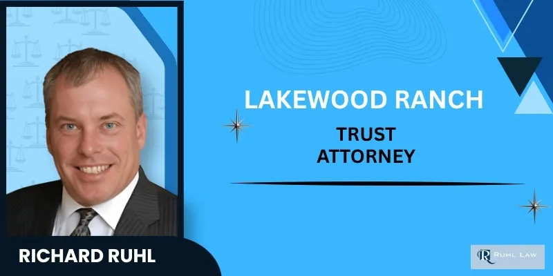 best lakewood ranch trust attorney best lakewood ranch trust attorney